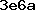 3e6a