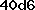 40d6