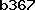 b367